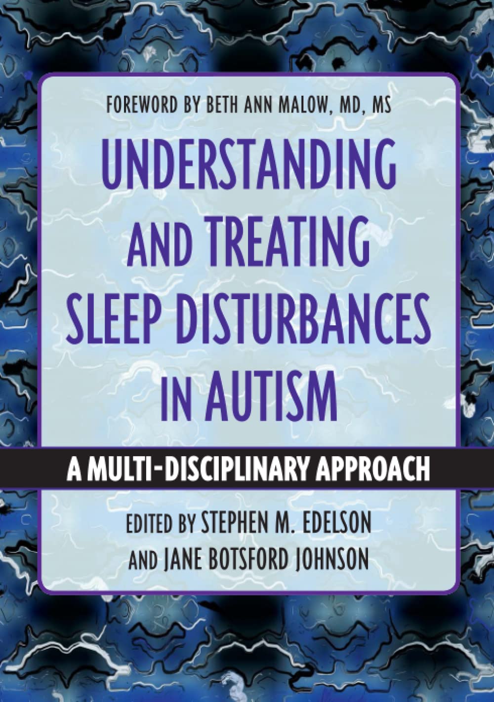 Understanding and Treating Sleep Disturbances in Autism: A Multi-Disciplinary Approach (PDF/EPUB Version)