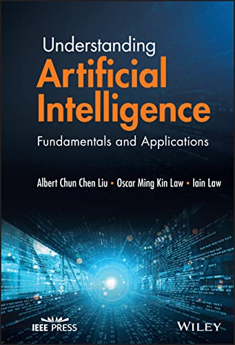 Understanding Artificial Intelligence: Fundamentals and Applications (PDF/EPUB Version)