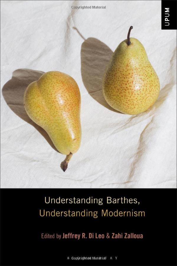 Understanding Barthes, Understanding Modernism (PDF/EPUB Version)