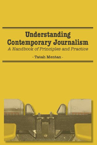 Understanding Contemporary Journalism: A Handbook of Principles and Practice (PDF/EPUB Version)