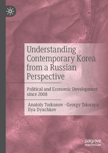 Understanding Contemporary Korea from a Russian Perspective: Political and Economic Development since 2008 (PDF/EPUB Version)