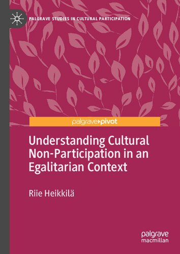 Understanding Cultural Non-Participation in an Egalitarian Context (PDF/EPUB Version)