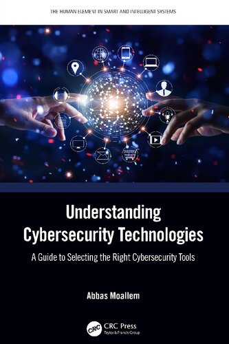 Understanding cybersecurity technologies : a guide to selecting the right cybersecurity tools (PDF/EPUB Version)