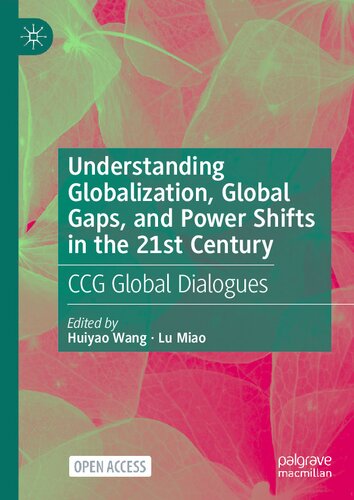 Understanding Globalization, Global Gaps, and Power Shifts in the 21st Century: CCG Global Dialogues (PDF/EPUB Version)