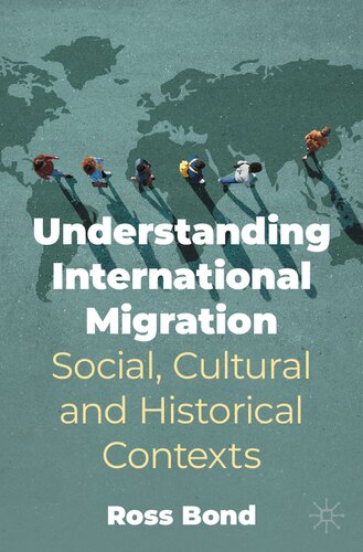Understanding International Migration: Social, Cultural and Historical Contexts (PDF/EPUB Version)