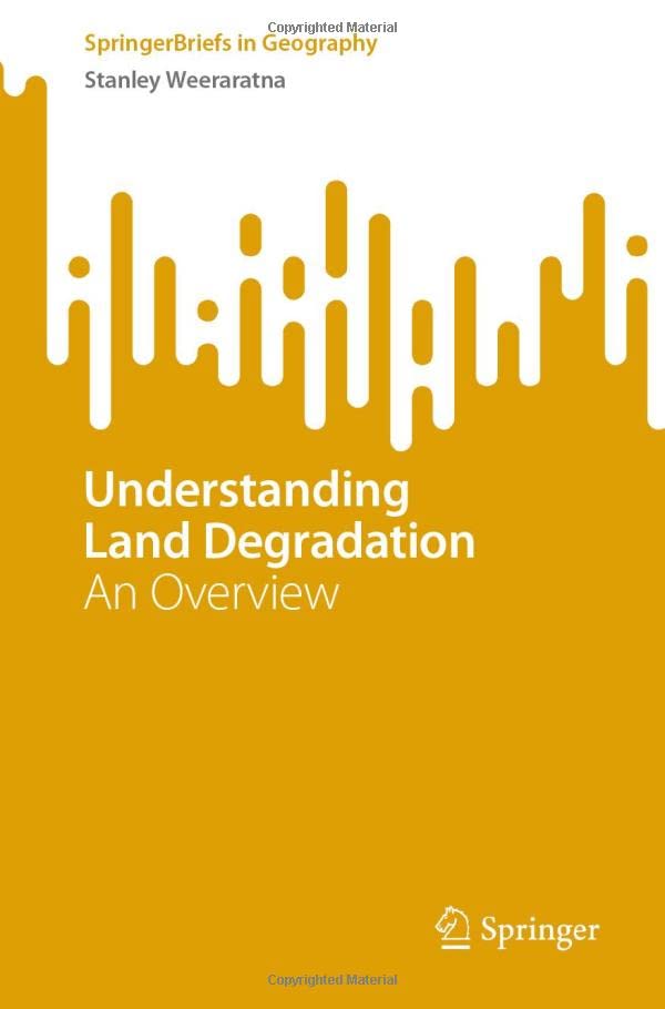 Understanding Land Degradation: An Overview (PDF/EPUB Version)
