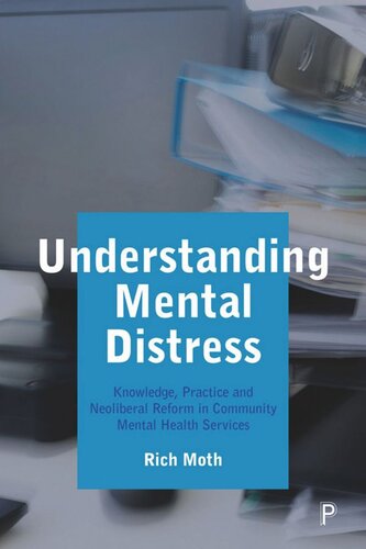 Understanding Mental Distress: Knowledge, Practice and Neoliberal Reform in Community Mental Health Services (PDF/EPUB Version)