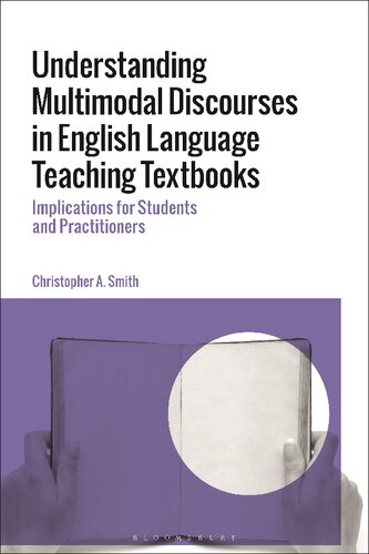 Understanding Multimodal Discourses in English Language Teaching Textbooks: Implications for Students and Practitioners (PDF/EPUB Version)