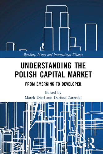 Understanding the Polish Capital Market: From Emerging to Developed (PDF/EPUB Version)