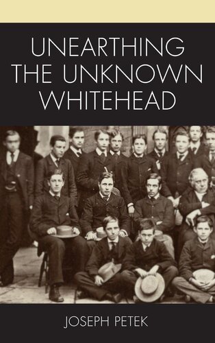 Unearthing the Unknown Whitehead (Contemporary Whitehead Studies) (PDF/EPUB Version)