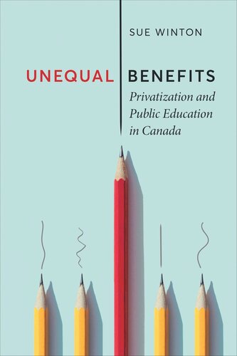 Unequal Benefits: Privatization and Public Education in Canada (PDF/EPUB Version)