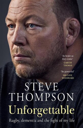 Unforgettable: Rugby, dementia and the fight of my life (PDF/EPUB Version)