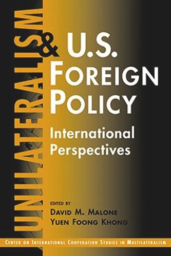 Unilateralism and U.S. Foreign Policy: International Perspectives (PDF/EPUB Version)