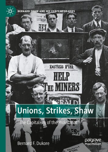 Unions, Strikes, Shaw: "The Capitalism of the Proletariat" (Bernard Shaw and His Contemporaries) (PDF/EPUB Version)