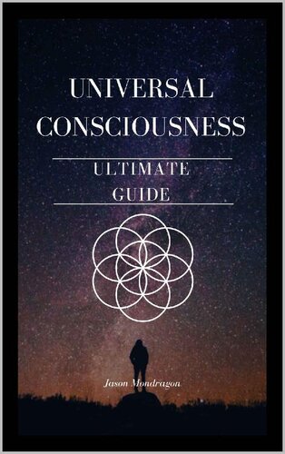 Universal Consciousness: The Ultimate Guide (PDF/EPUB Version)
