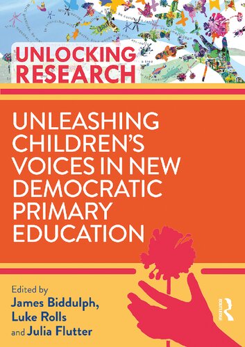 Unleashing Children’s Voices in New Democratic Primary Education (PDF/EPUB Version)