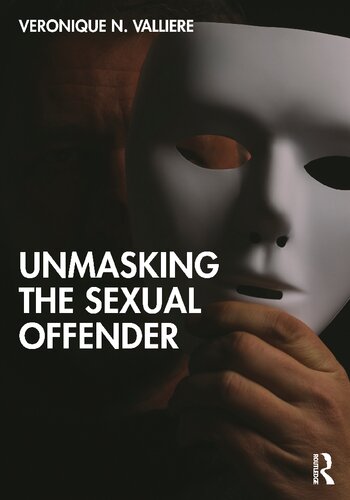 Unmasking the Sexual Offender (PDF/EPUB Version)