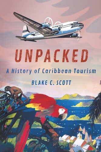 Unpacked: A History of Caribbean Tourism (PDF/EPUB Version)