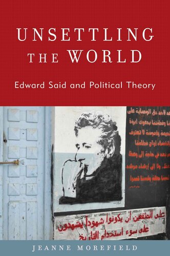 Unsettling the World (Modernity and Political Thought) (PDF/EPUB Version)