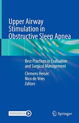 Upper Airway Stimulation in Obstructive Sleep Apnea: Best Practices in Evaluation and Surgical Management (PDF/EPUB Version)