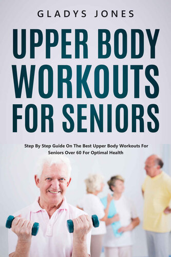 Upper Body Workouts for Seniors (PDF/EPUB Version)