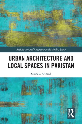Urban Architecture and Local Spaces in Pakistan (PDF/EPUB Version)