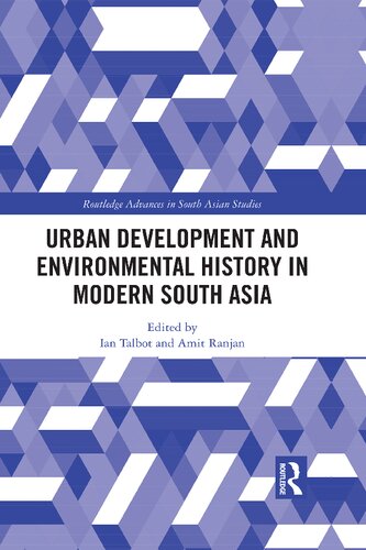 Urban Development and Environmental History in Modern South Asia (PDF/EPUB Version)