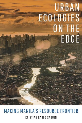Urban Ecologies on the Edge: Making Manila's Resource Frontier (PDF/EPUB Version)