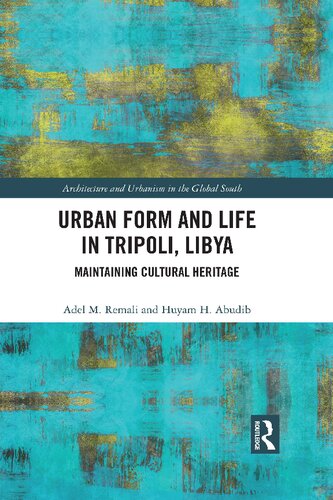 Urban Form and Life in Tripoli, Libya: Maintaining Cultural Heritage (PDF/EPUB Version)