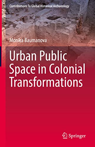 Urban Public Space in Colonial Transformations (PDF/EPUB Version)