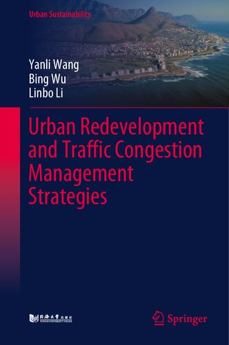 Urban Redevelopment and Traffic Congestion Management Strategies (Urban Sustainability) (PDF/EPUB Version)