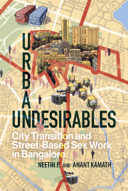 Urban Undesirables: City Transition and Street-Based Sex Work in Bangalore (PDF/EPUB Version)