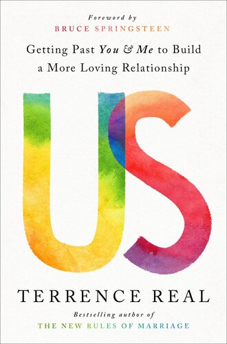 Us: Getting Past You and Me to Build a More Loving Relationship (PDF/EPUB Version)