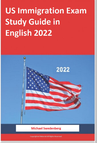 US Immigration Exam Study Guide in English 2022 (PDF/EPUB Version)