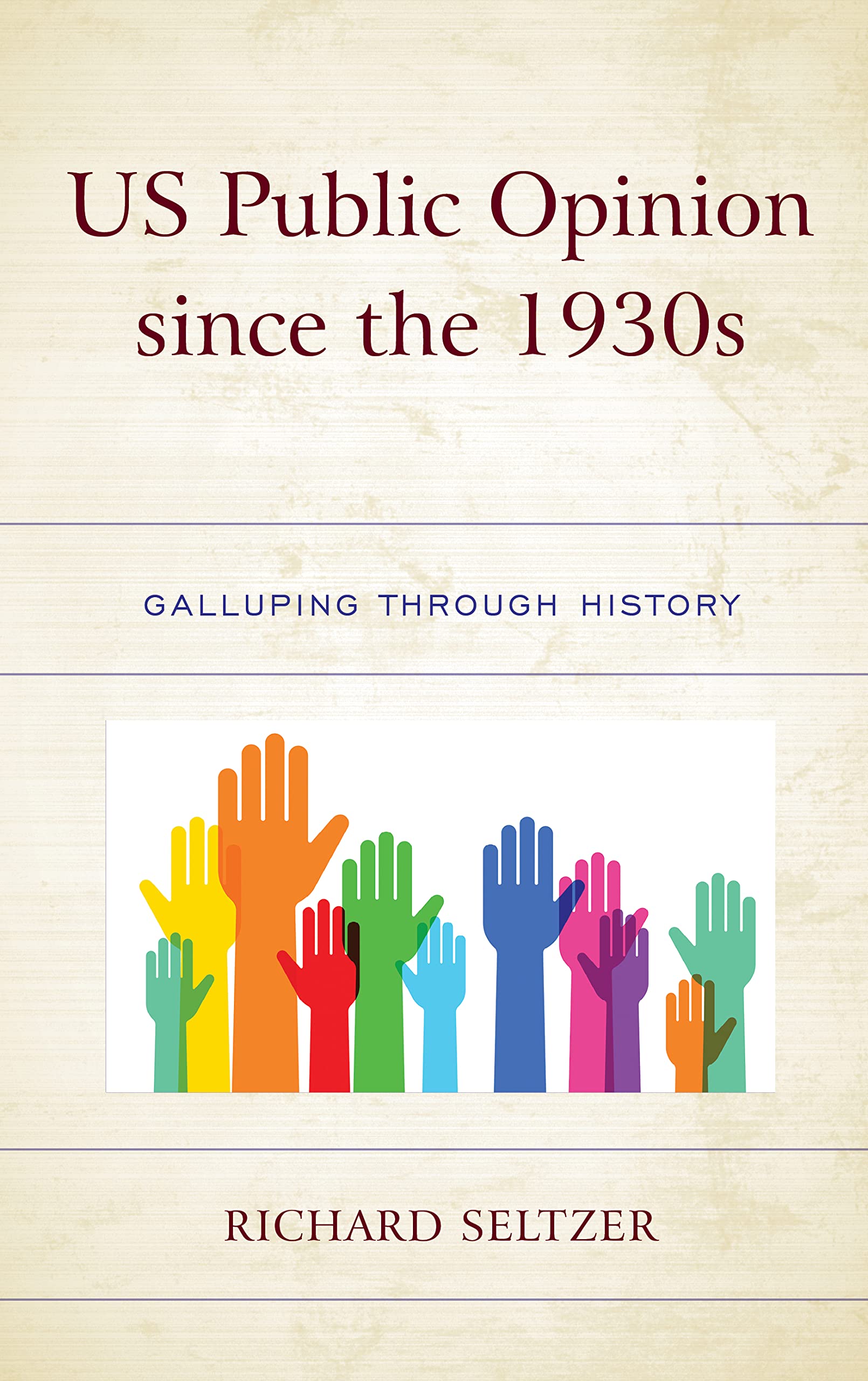 US Public Opinion since the 1930s: Galluping through History (PDF/EPUB Version)