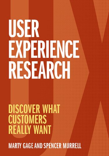 User Experience Research: Discover What Customers Really Want (PDF/EPUB Version)