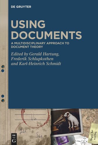 Using Documents: A Multidisciplinary Approach to Document Theory (PDF/EPUB Version)