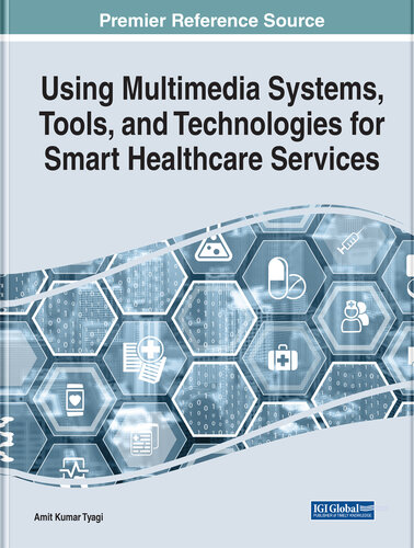 Using Multimedia Systems, Tools, and Technologies for Smart Healthcare Services (PDF/EPUB Version)