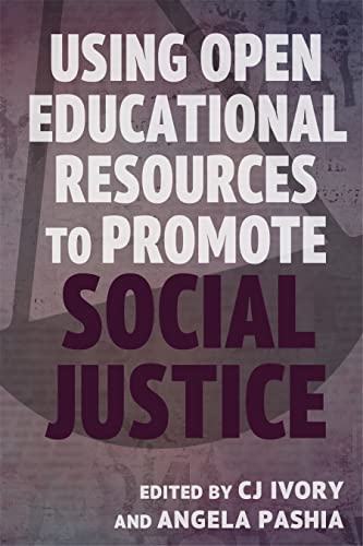 Using Open Educational Resources to Promote Social Justice (PDF/EPUB Version)