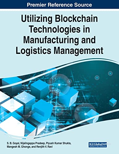 Utilizing Blockchain Technologies in Manufacturing and Logistics Management (PDF/EPUB Version)