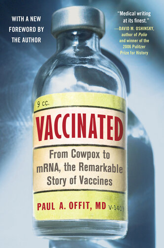 Vaccinated: From Cowpox to mRNA, the Remarkable Story of Vaccines (PDF/EPUB Version)