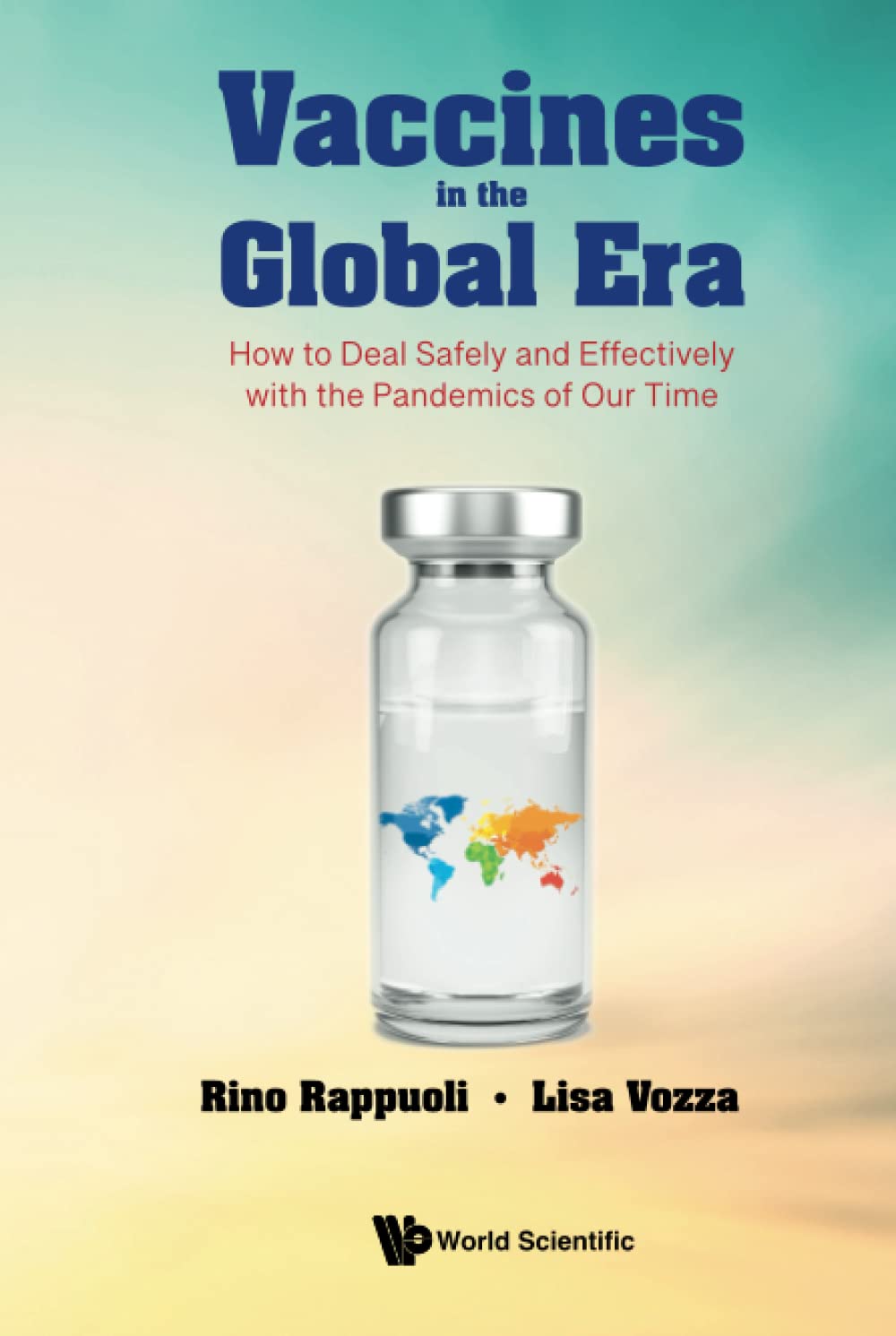 Vaccines in the Global Era: How to Deal Safely and Effectively with the Pandemics of Our Time (PDF/EPUB Version)