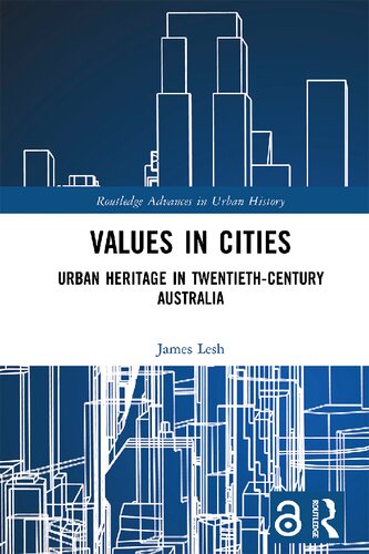 Values in Cities: Urban Heritage in Twentieth-Century Australia (PDF/EPUB Version)