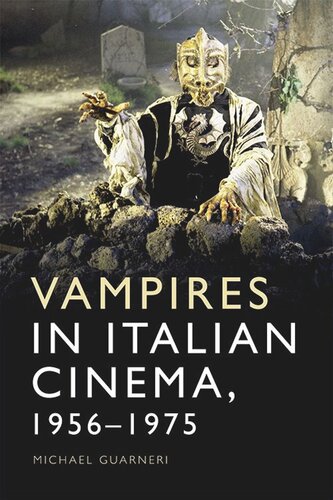 Vampires in Italian Cinema, 1956-1975 (PDF/EPUB Version)