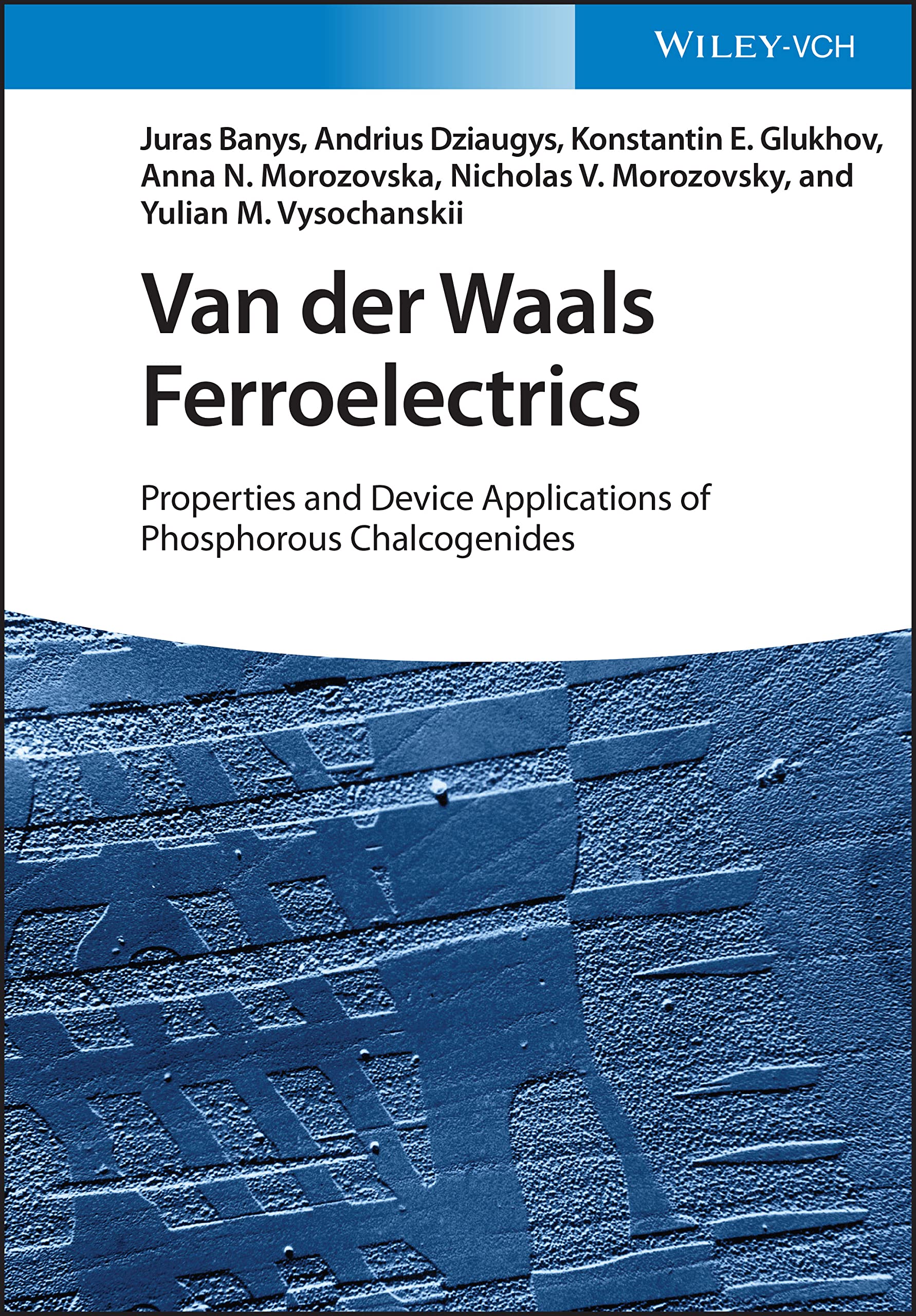 Van der Waals Ferroelectrics: Properties and Device Applications of Phosphorous Chalcogenides (PDF/EPUB Version)