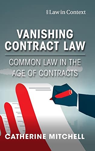 Vanishing Contract Law: Common Law in the Age of Contracts (PDF/EPUB Version)