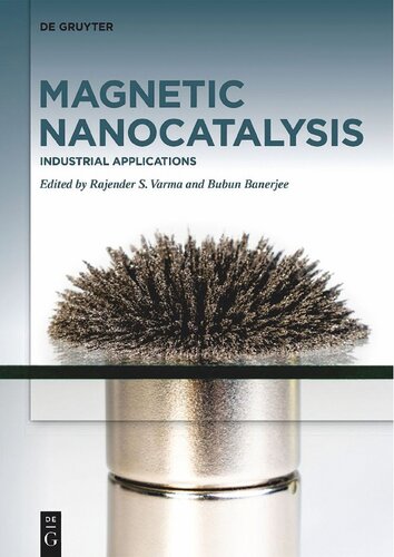 Varma R. Magnetic Nanocatalysis. Volume 2: Industrial Applications (PDF/EPUB Version)