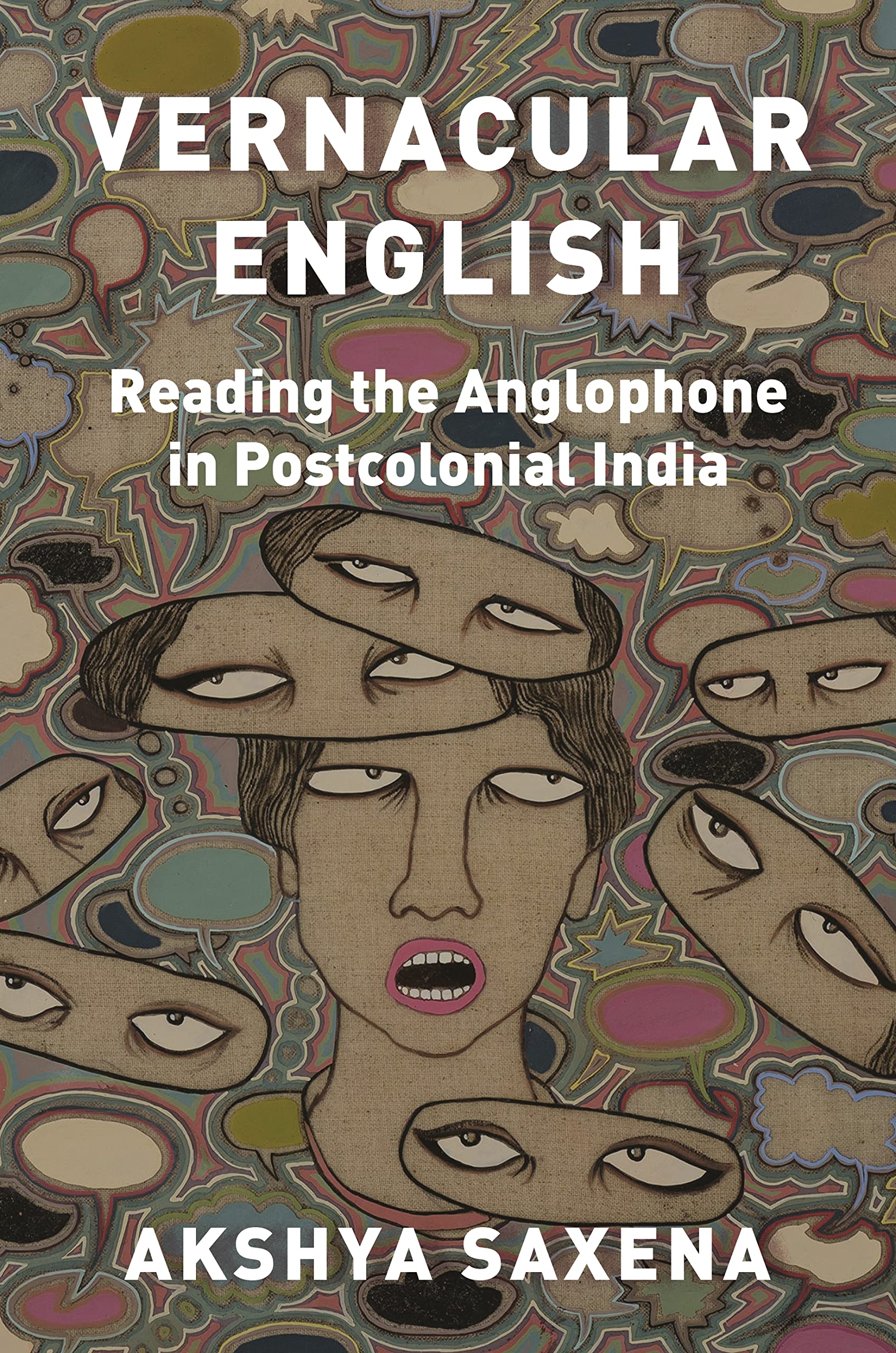 Vernacular English: Reading the Anglophone in Postcolonial India (PDF/EPUB Version)