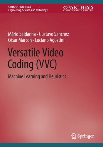 Versatile Video Coding (VVC): Machine Learning and Heuristics (PDF/EPUB Version)