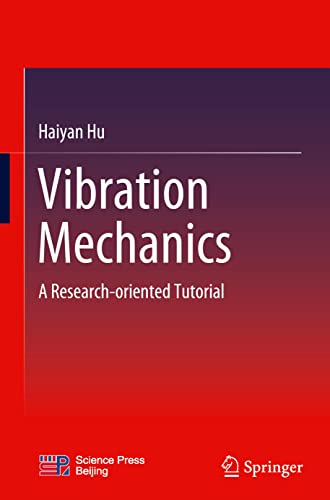Vibration Mechanics: A Research-oriented Tutorial (PDF/EPUB Version)